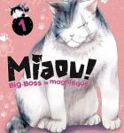 Lire la suite à propos de l’article Miaou ! Big-Boss le magnifique