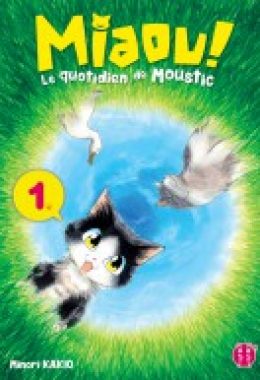 Miaou ! Le quotidien de Moustic