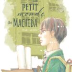Lire la suite à propos de l’article Le petit monde de Machida