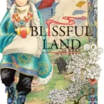 Lire la suite à propos de l’article Blissful land